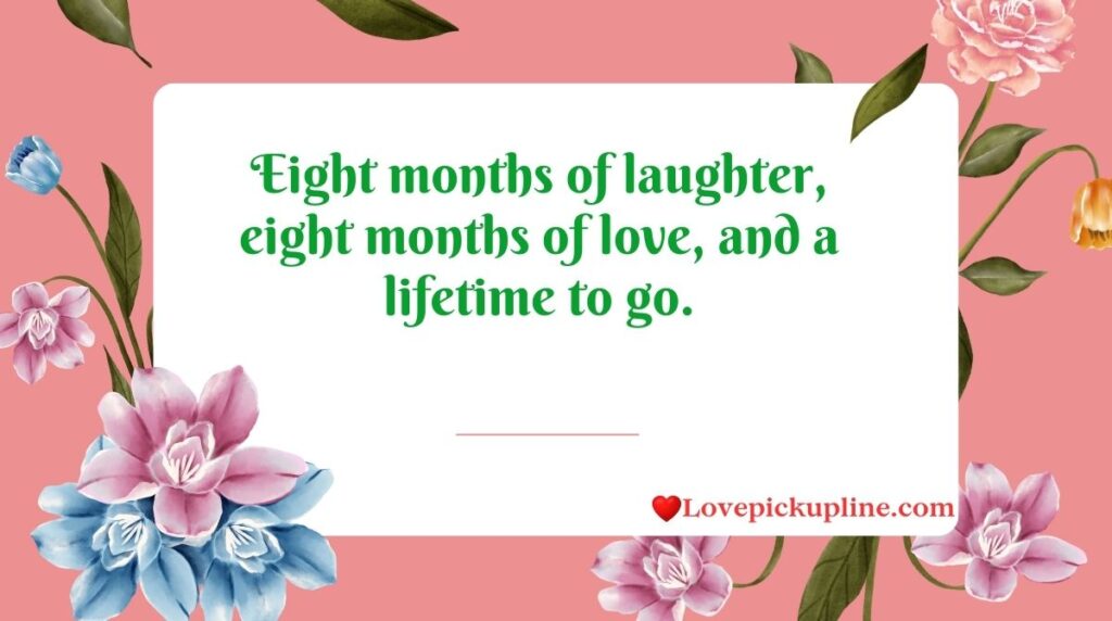 8th Monthsary Captions for Husband