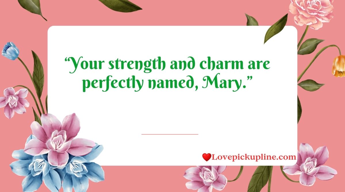 Mary Pick Up Lines & Rizz