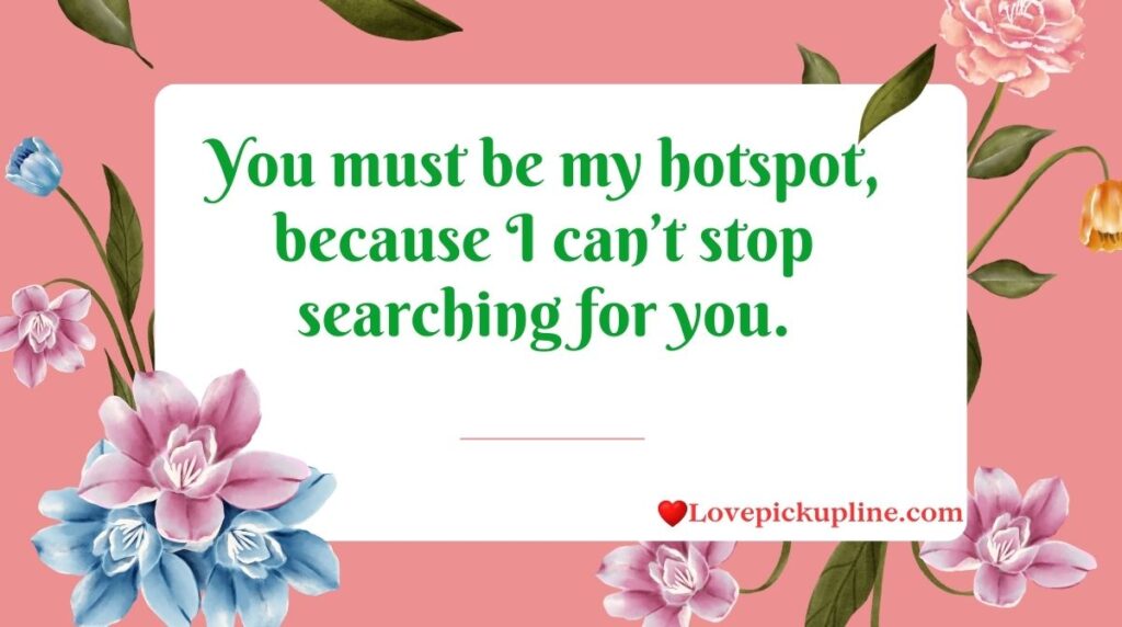 Best WiFi Pick Up Lines