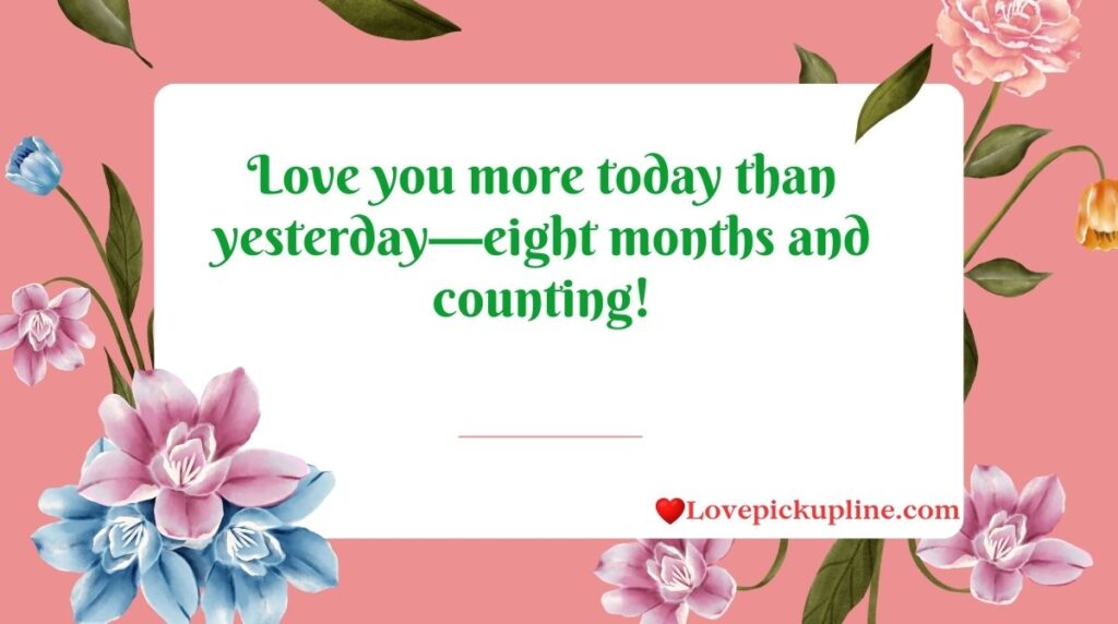 Best 8 Months Instagram Captions