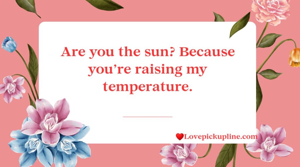 Best Global Warming Pick Up Lines 