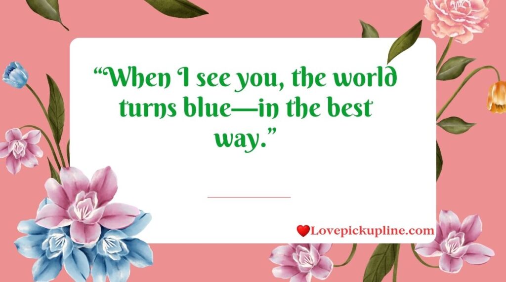 Blue Pick Up Lines for Crush