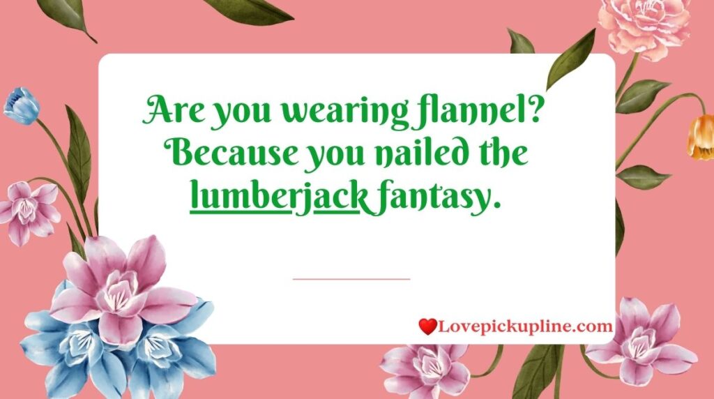 Carpenter Pick Up Lines for Him