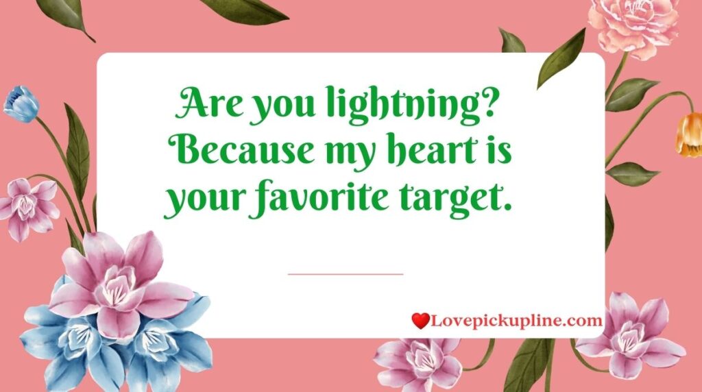 Cheesy Are You Lightning Pick Up Lines