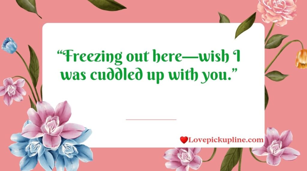 Cold Weather Flirty Text
