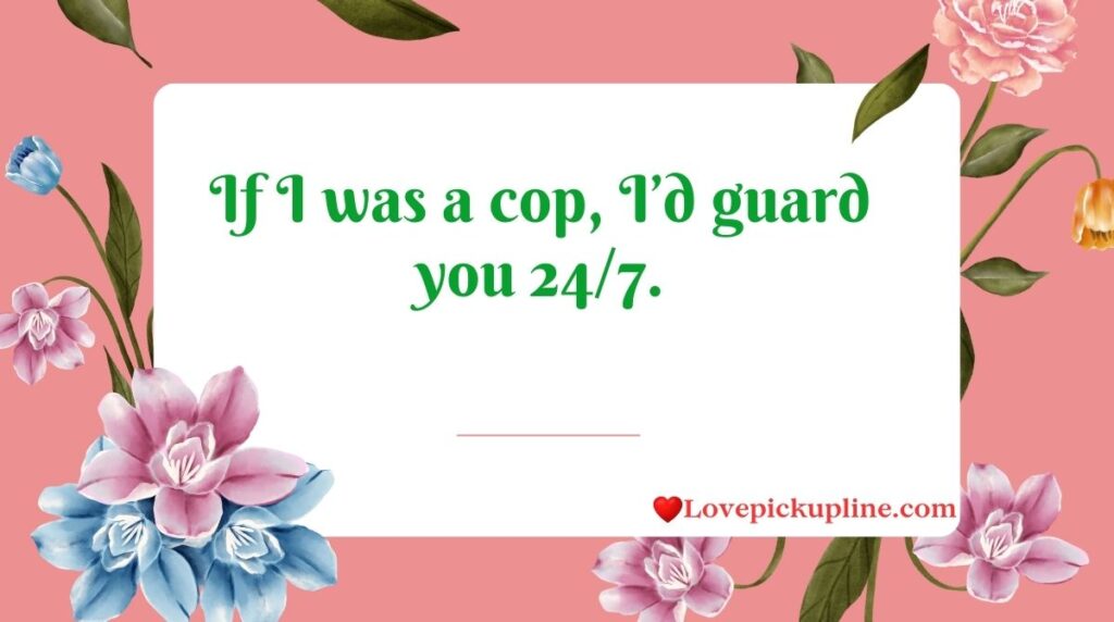 Crime Pick Up Lines for Her