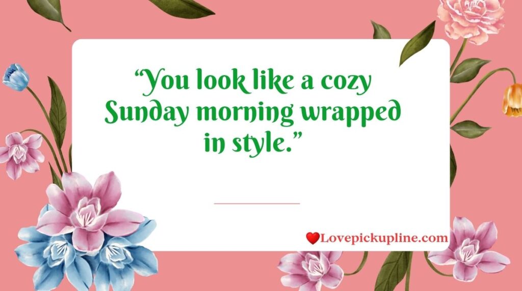 Cute Fashion Pick Up Lines