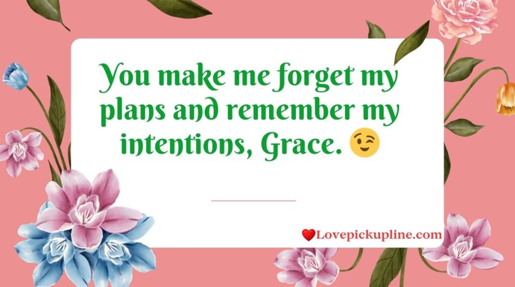 Dirty Grace Pick Up Lines