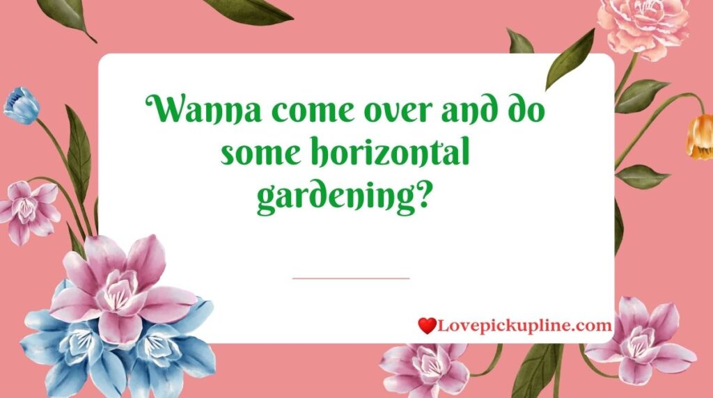 Dirty Green Pick Up Lines