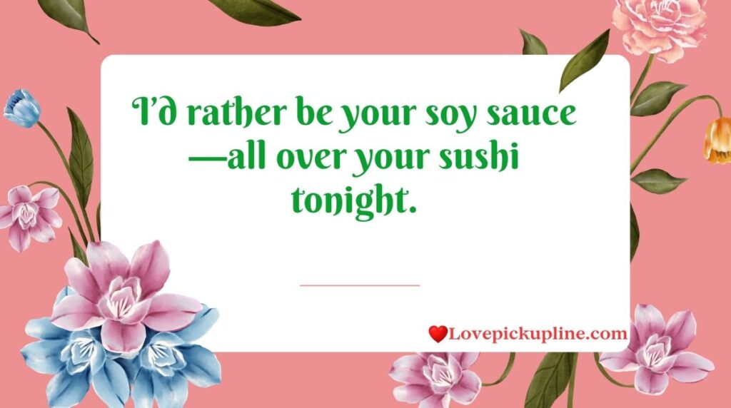 Dirty Japan Pick Up Lines