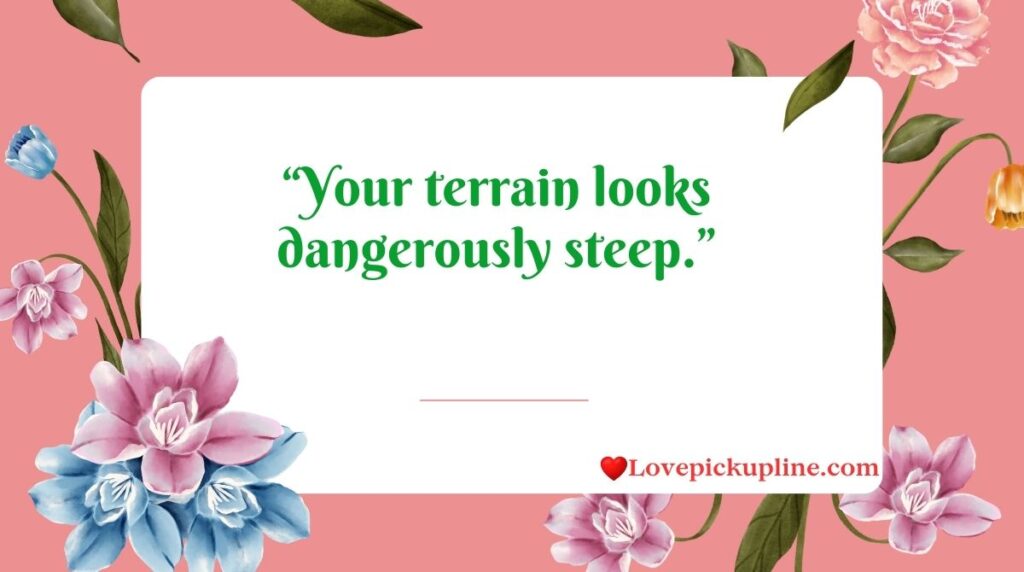 Dirty Maps Pick Up Lines
