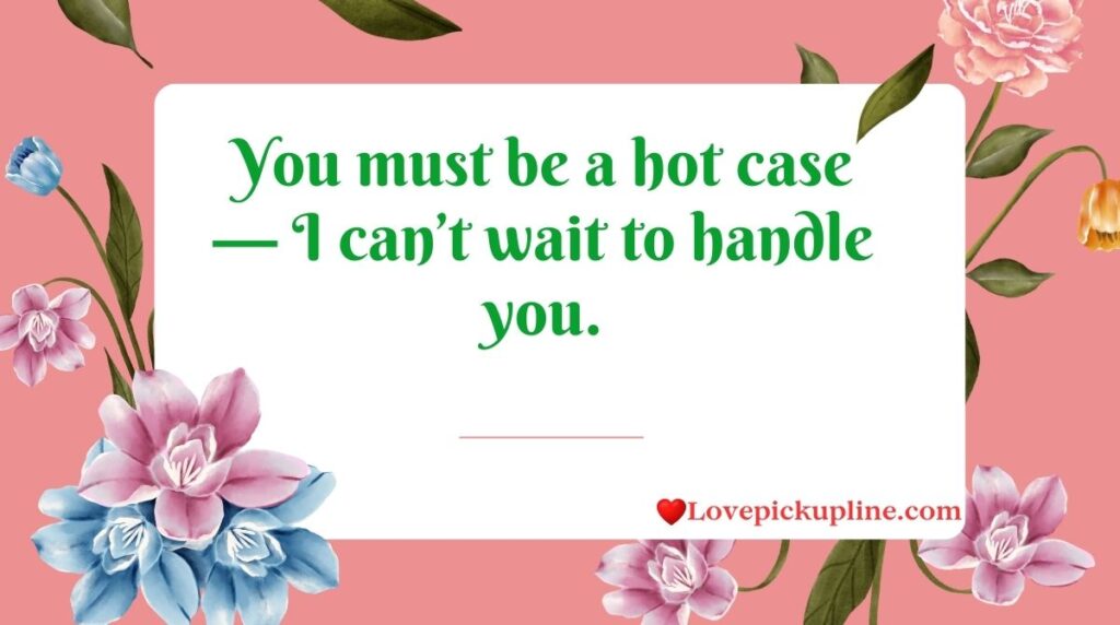 Double Meaning Pick Up Lines