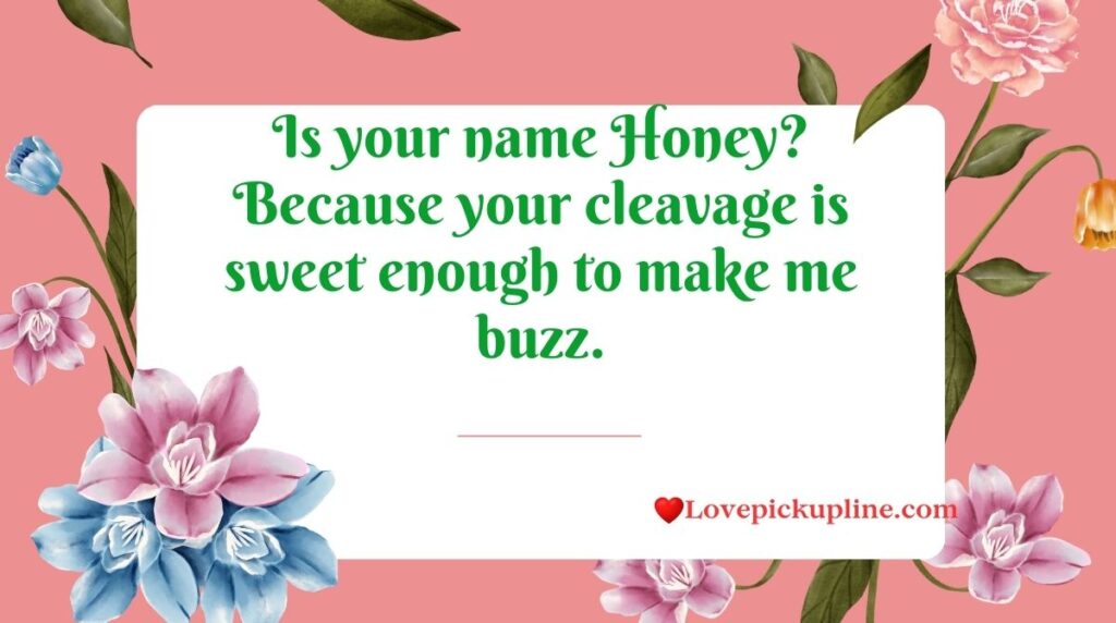 Flirty Cleavage Pick Up Lines