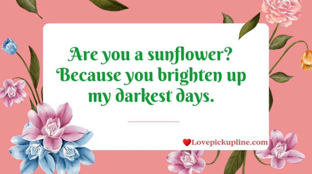 Flower Pick Up Lines for Him