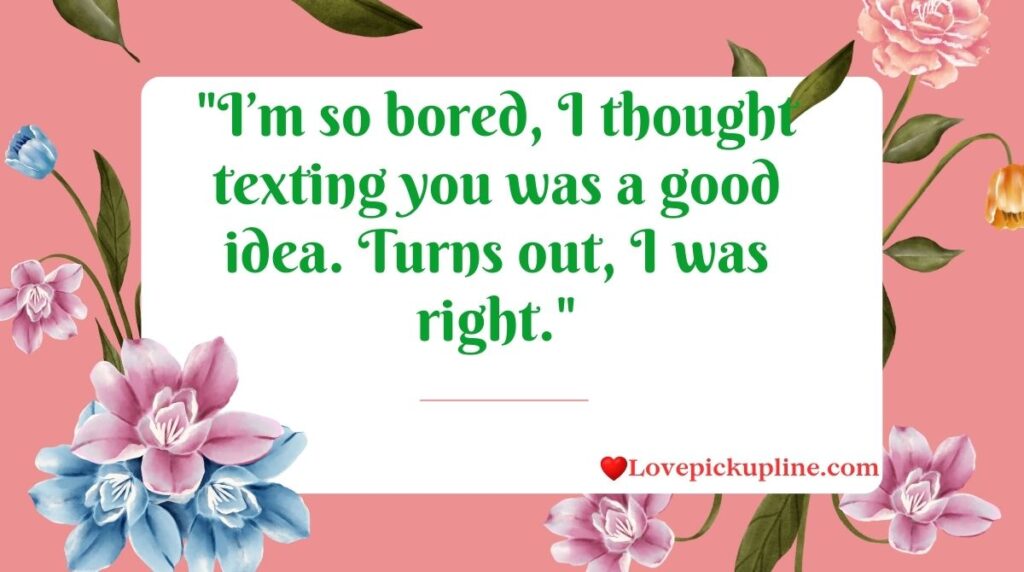 Funny Bored Pick Up Lines That’ll Make You LOL