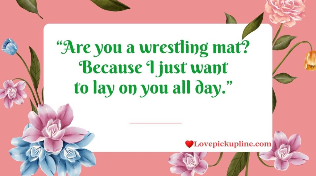 Funny Freestyle Wrestling Rizz Lines