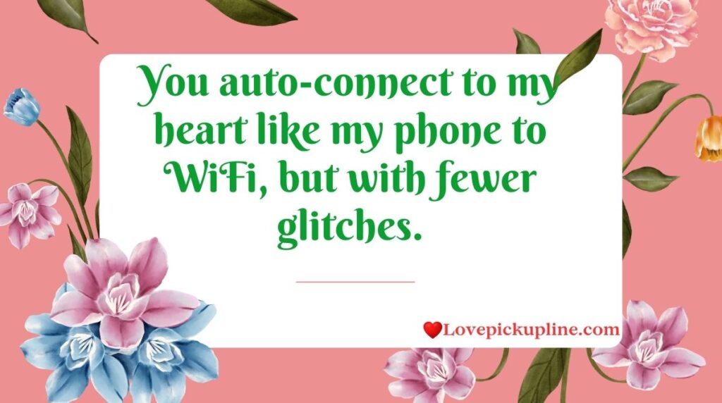Funny WiFi Pick Up Lines