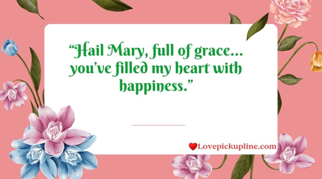 Hail Mary Pick Up Lines