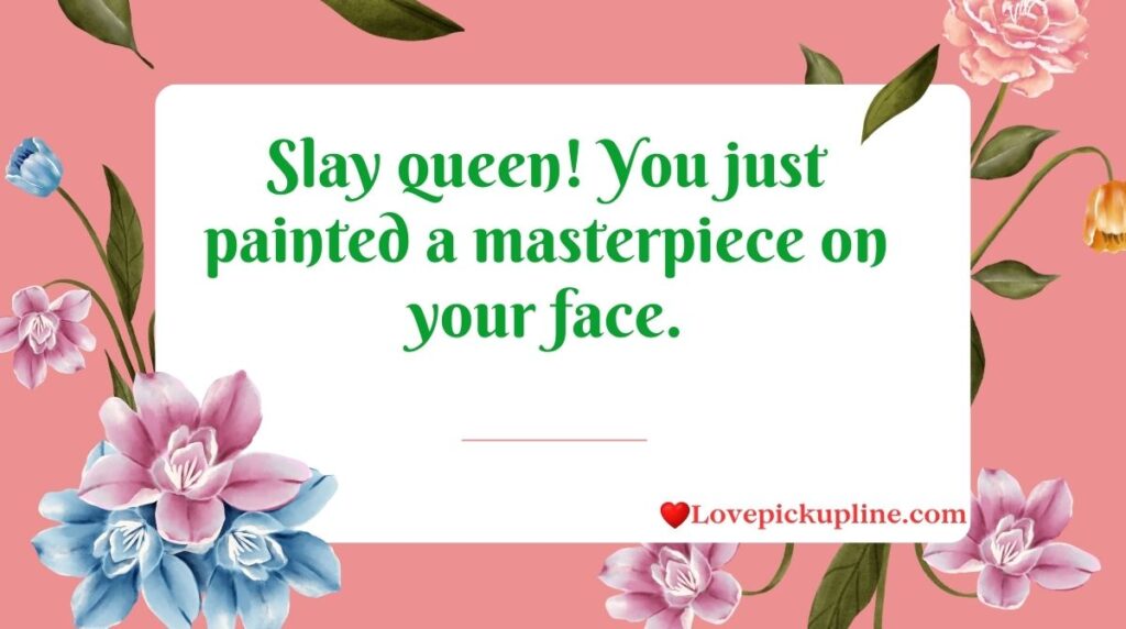 Makeup Pick Up Lines for Girls