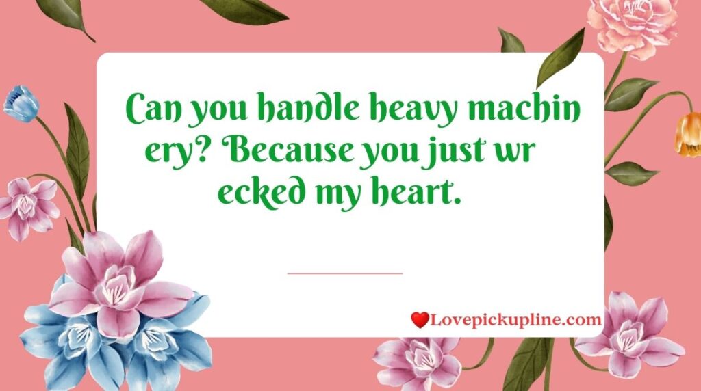 Pick Up Lines for Construction Workers