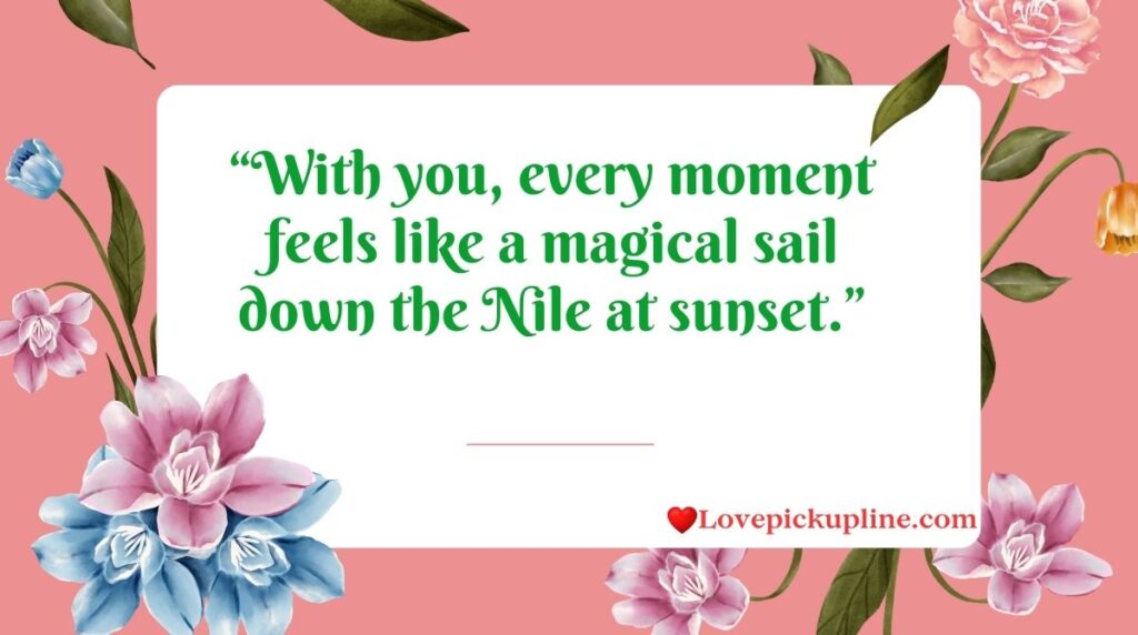 Romantic Egyptian Pick Up Lines To Win Hearts