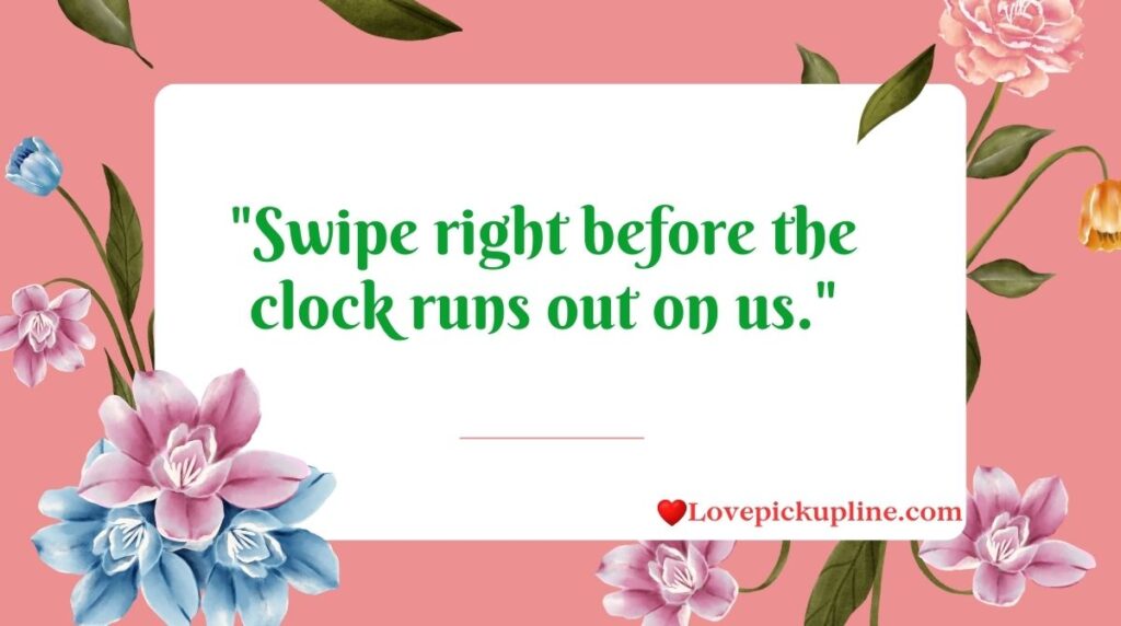 Tinder Clock Pick Up Lines