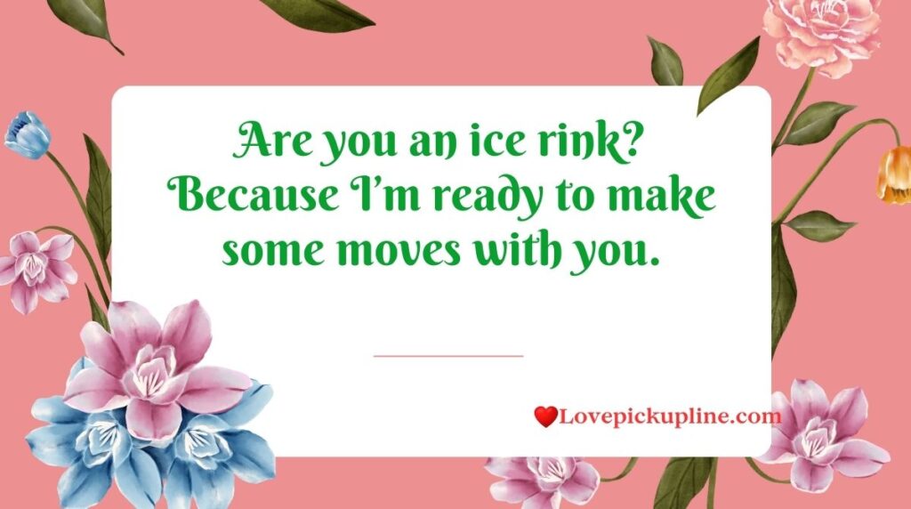 Tinder Ice Skating Pick Up Lines