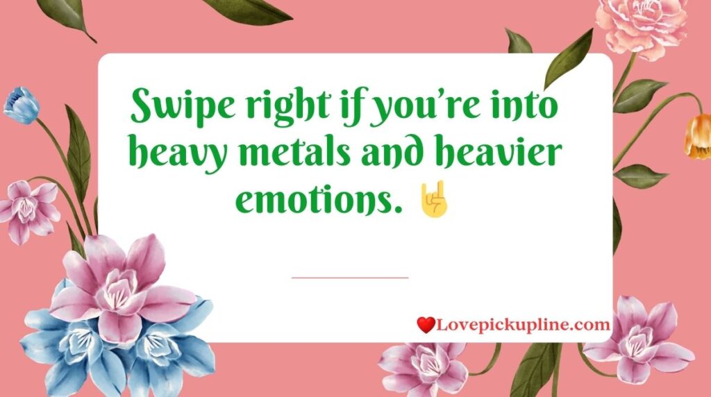 Tinder Metal Pick Up Lines