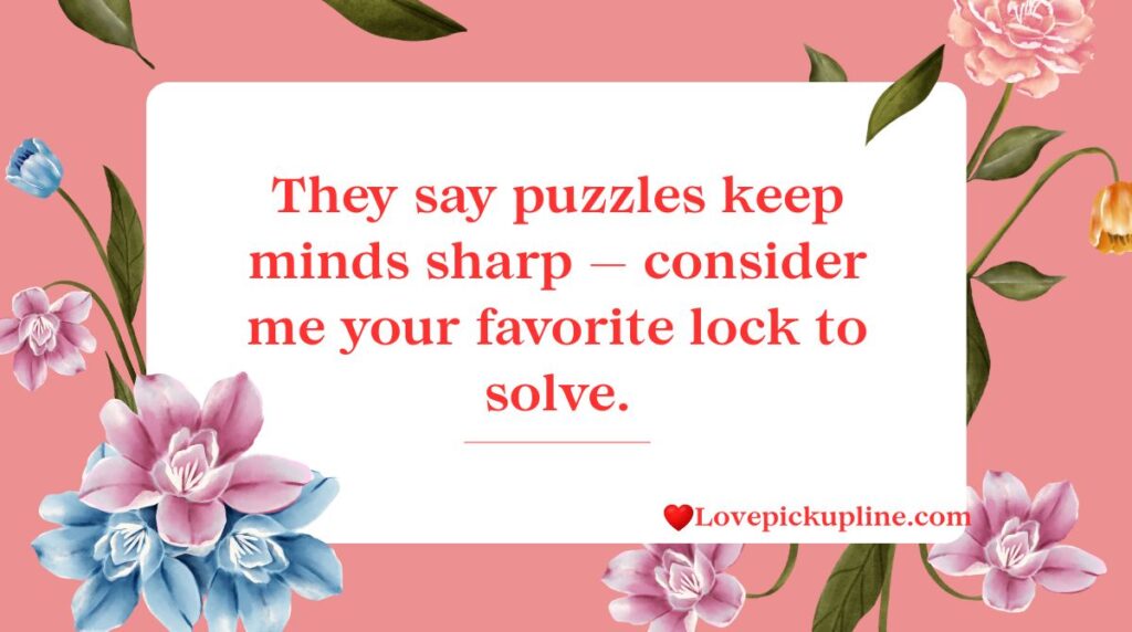 Clever Lock Pick Up Lines For Smooth Talkers