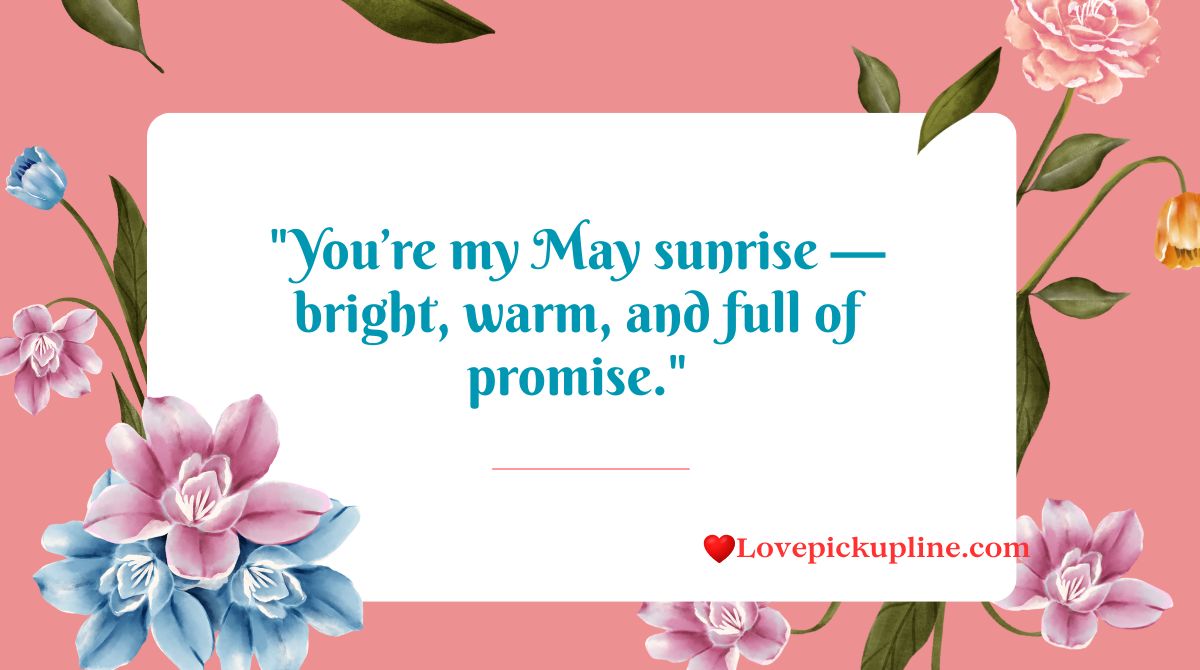 Flirty May Pick Up Lines & Rizz