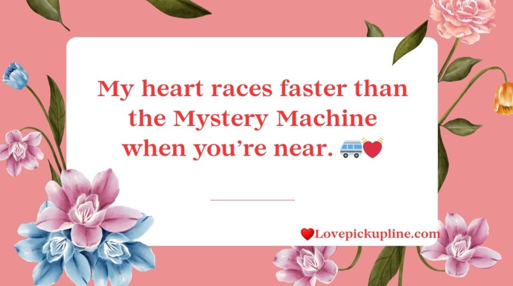 Romantic Scooby-Doo Pick Up Lines