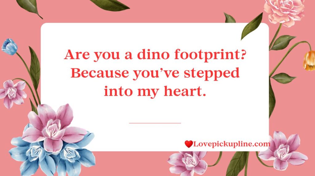 Funny Paleontology Pick Up Lines