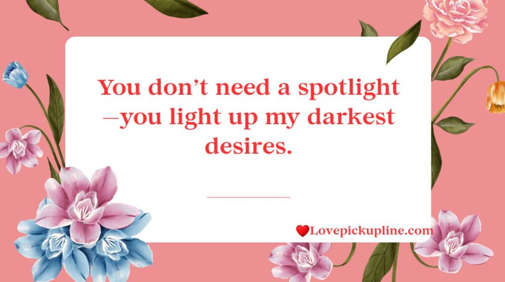 Seductive Dirty Pick Up Lines